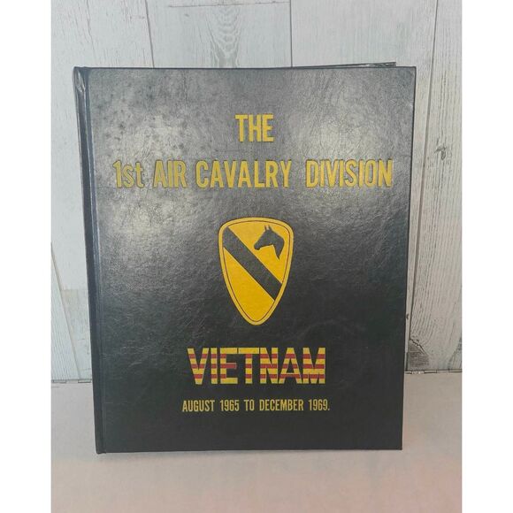 The 1st Air Cavalry Division Vietnam August 1965 to December 1969 Hardcover - Picture 1 of 6